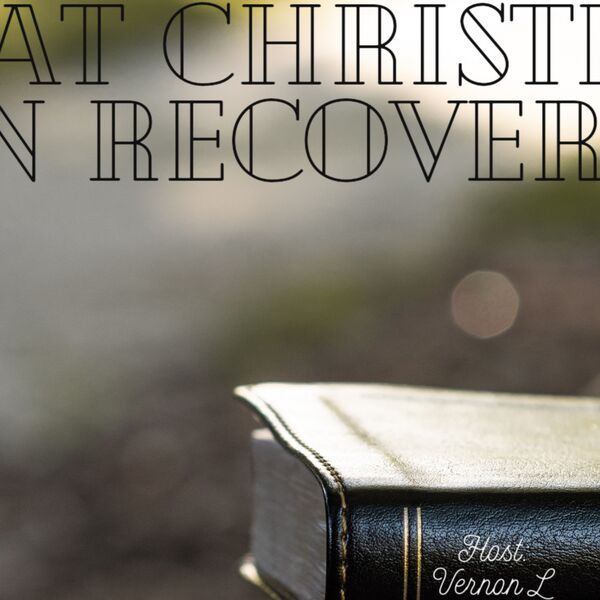 Podcast Interview: “That Christian in Recovery”